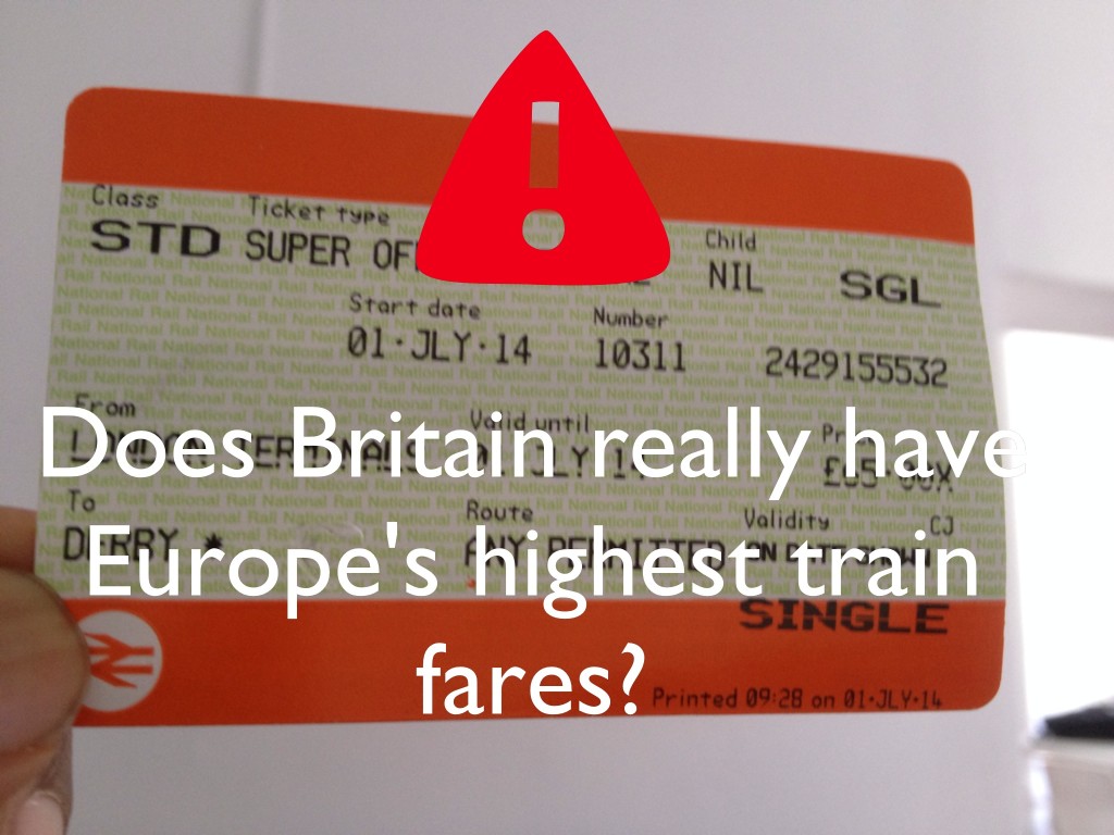 Does Britain really have Europe’s highest train fares?